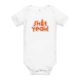 "SHIT YEAH!" Baby Onesie | Orange Logo