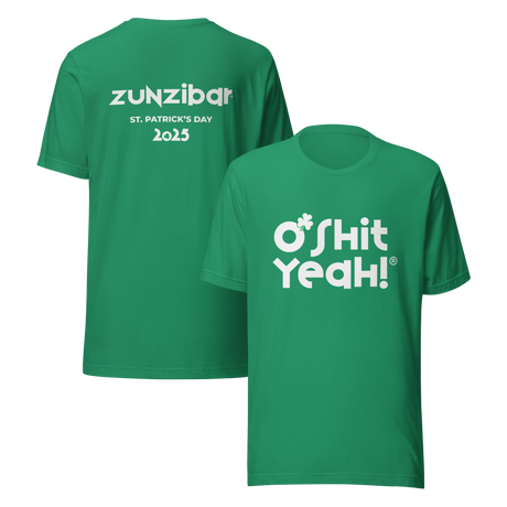 O'SHIT YEAH! Unisex Green T-shirt | ZUNZIBAR St. Patrick's Day